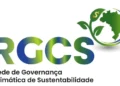 RGCS lança Selos de Governança Sustentável e Climática e Plataforma Score Climático durante a COP30, em Belém